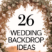 26 Breathtaking Wedding Backdrops That Elevate the Magic of I Do
