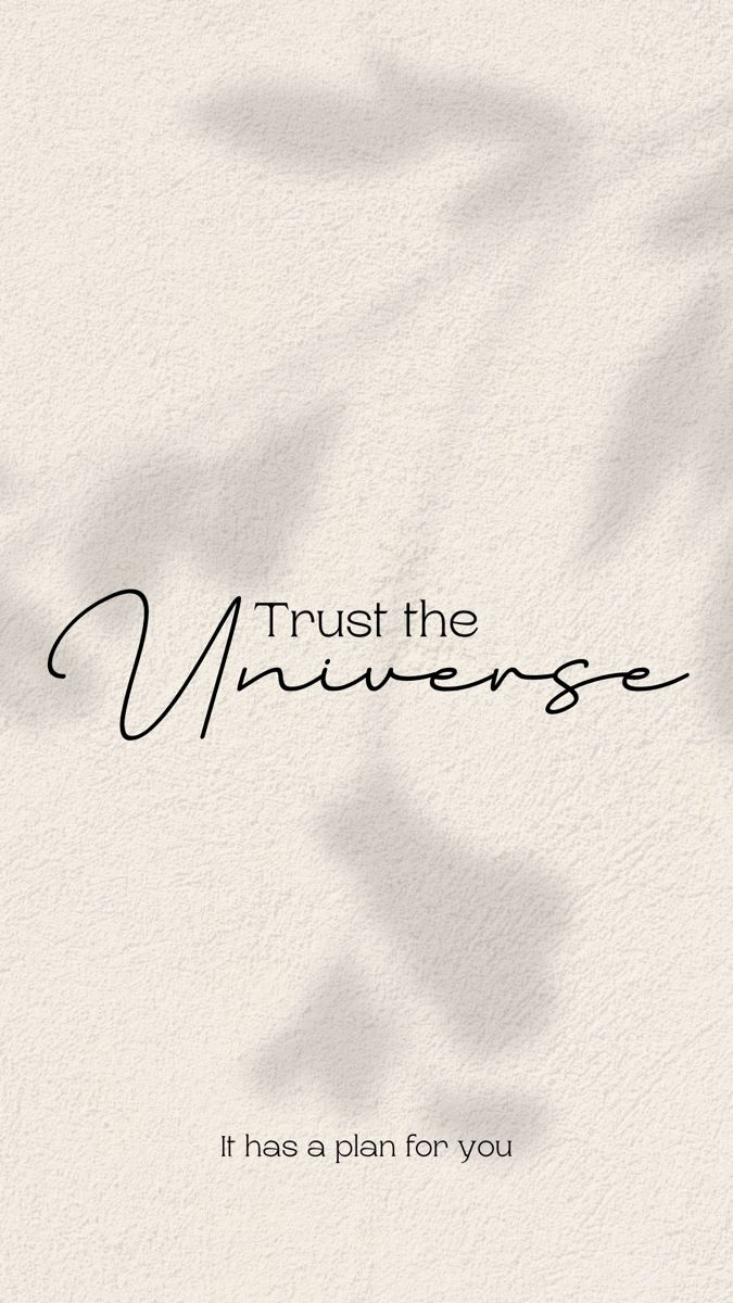 Let Go, Trust the Universe