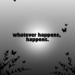 Fate Unfolds: Whatever Happens, Happens Wallpapers
