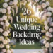 30+ Unforgettable Wedding Backdrops to Wow Your Guests