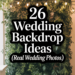 Dream Wedding Backdrops To Steal