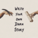 Create Your Masterpiece: Break Free and Write Your Story