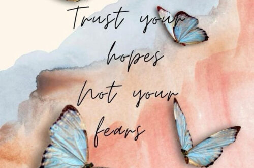 Trust Your Hopes, Not Your Fears