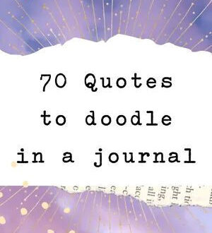 Transform Your Journaling with 30 Inspiring Quotes to Doodle & Reflect