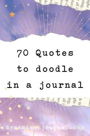 Transform Your Journaling with 30 Inspiring Quotes to Doodle & Reflect
